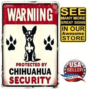 Rustic Tin Metal Sign • 'Protected By Chihuahua Security' Vintage Sign • 8x12in